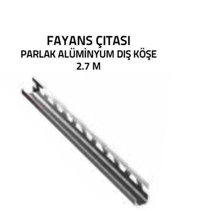 Fayans Çıtası Dış Köşe 2.7 Metre